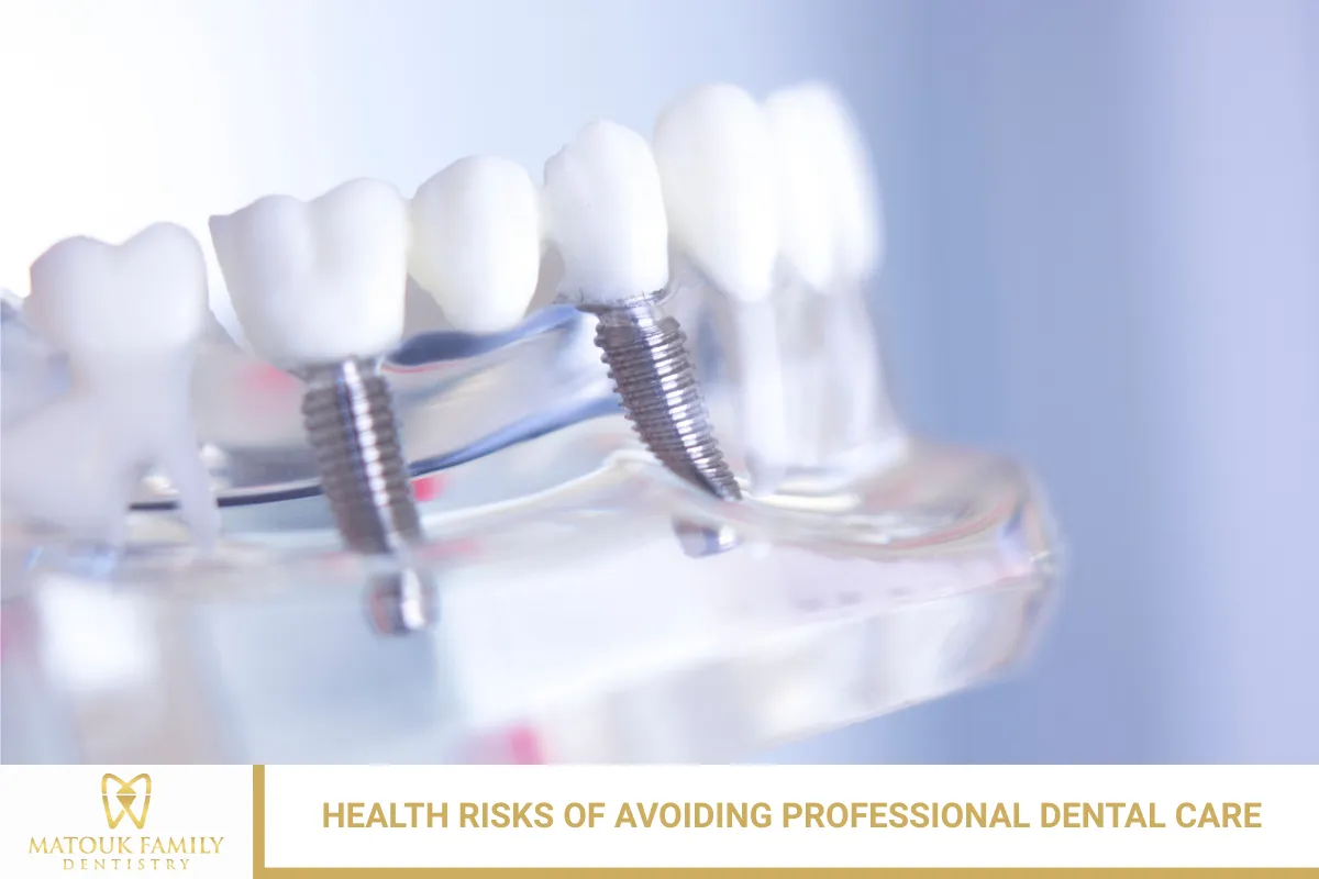 Health Risks of Avoiding Professional Dental Care