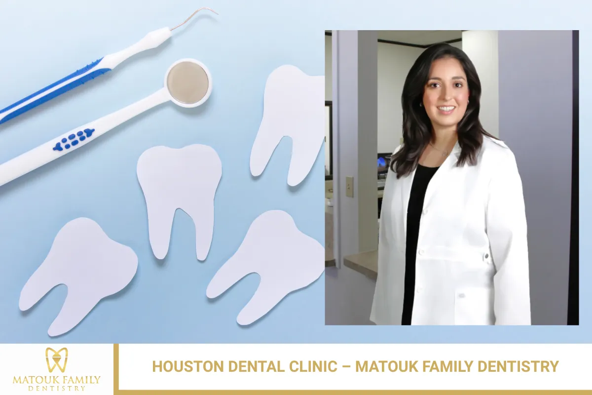 Houston Dental Clinic – Matouk Family Dentistry