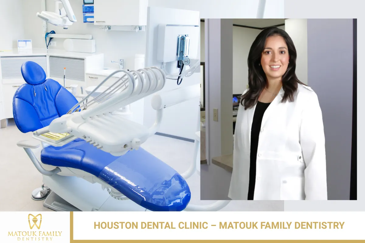 Houston Dental Clinic – Matouk Family Dentistry