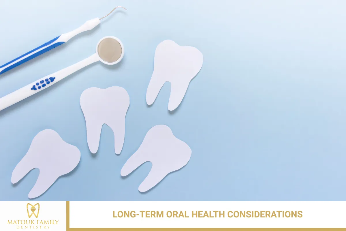 Long-Term Oral Health Considerations