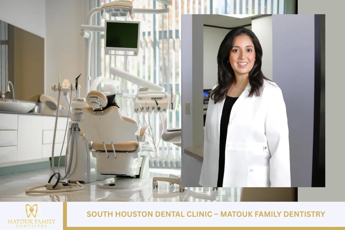 South Houston Dental Clinic – Matouk Family Dentistry