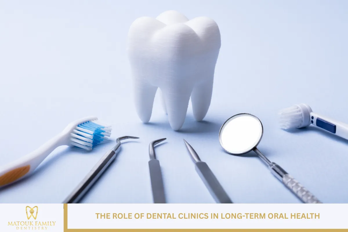 The Role of Dental Clinics in Long-Term Oral Health